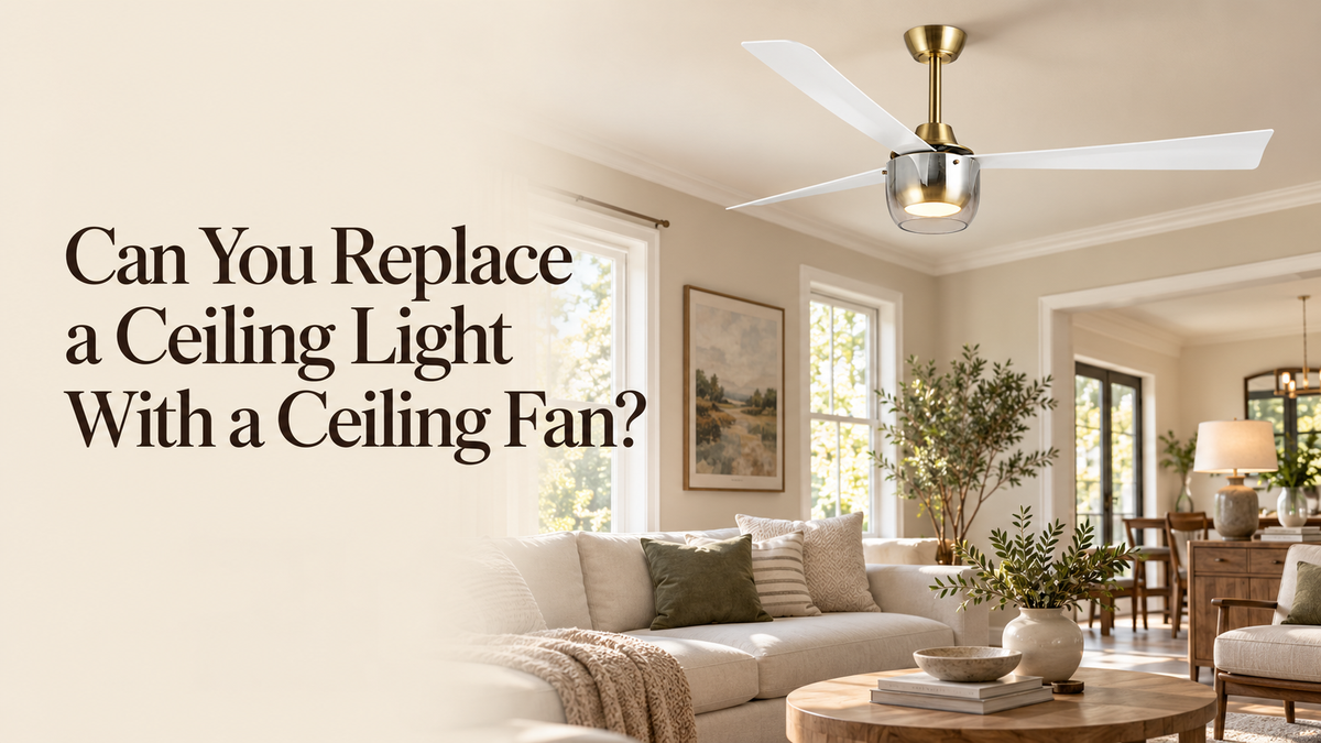 Can You Replace a Ceiling Light With a Ceiling Fan?