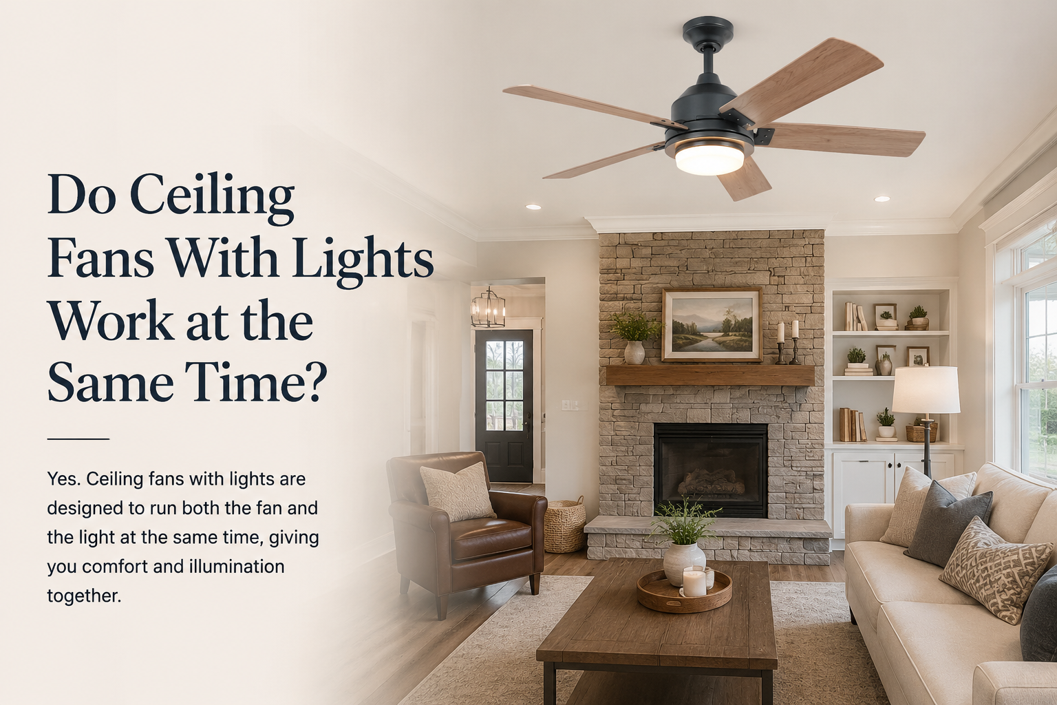 Do Ceiling Fans With Lights Work at the Same Time?